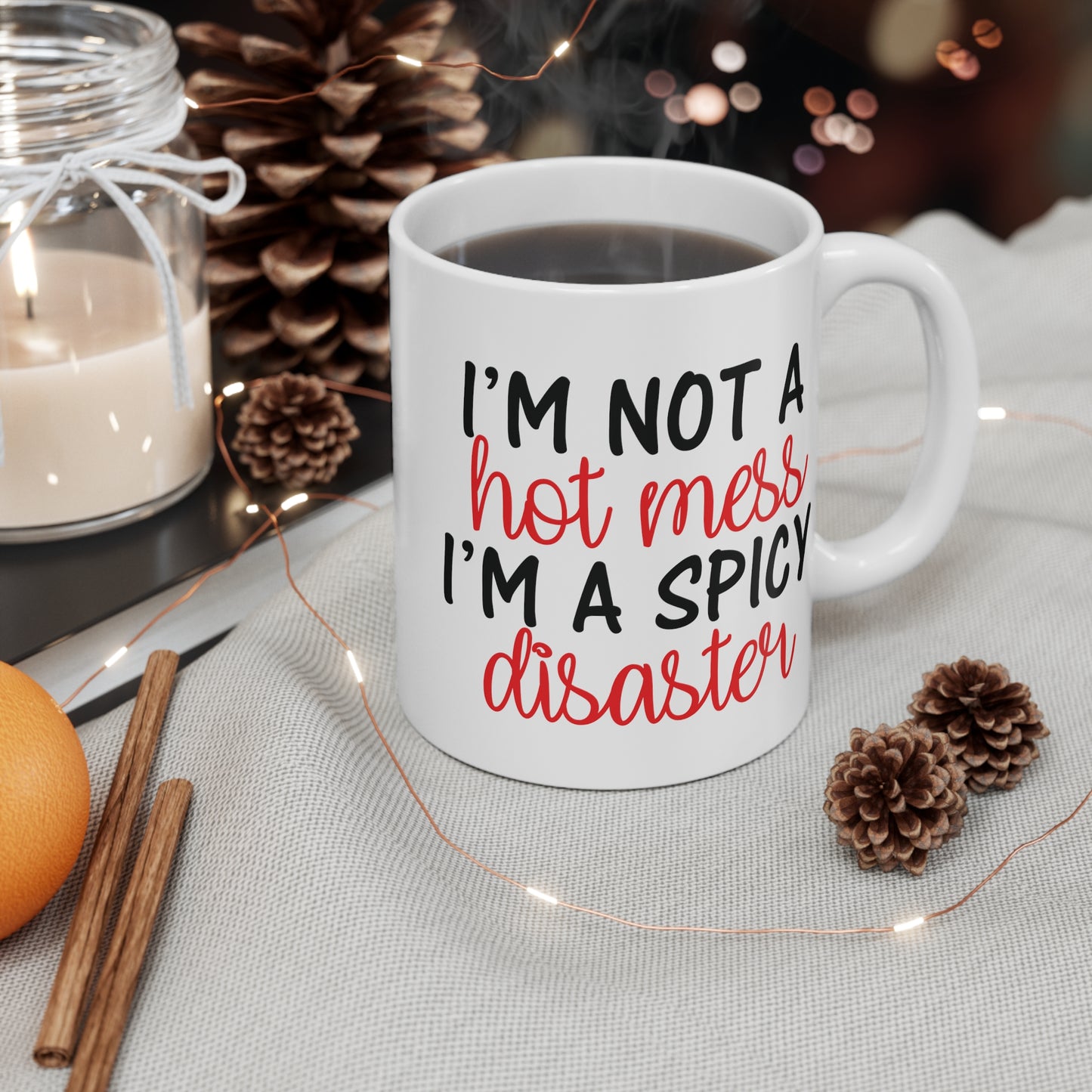 Hot Mess Spicy Disaster Mug 11oz