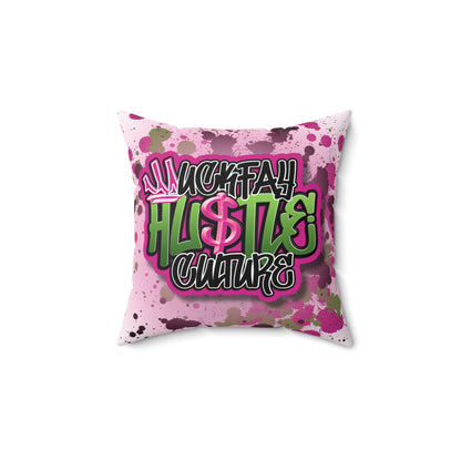 Uckfay Hu$tle Culture Spun Polyester Square Pillow