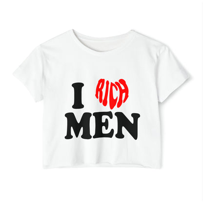 I Love Rich Men Women's Festival Crop Top