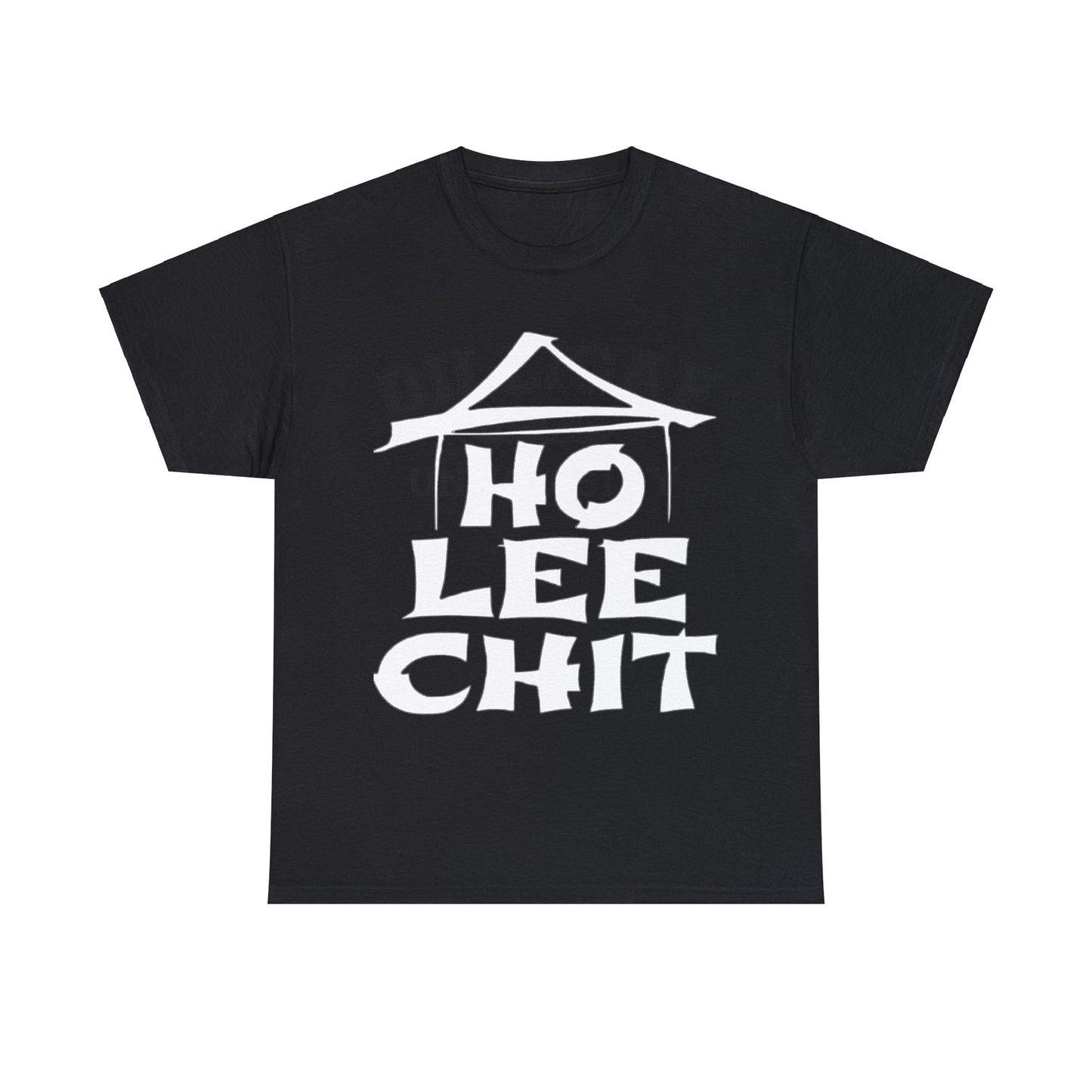 Ho Lee Chit Adult Unisex Heavy Cotton Tee