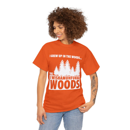 "I Grew Up In The Woods..." Unisex Heavy Cotton Tee