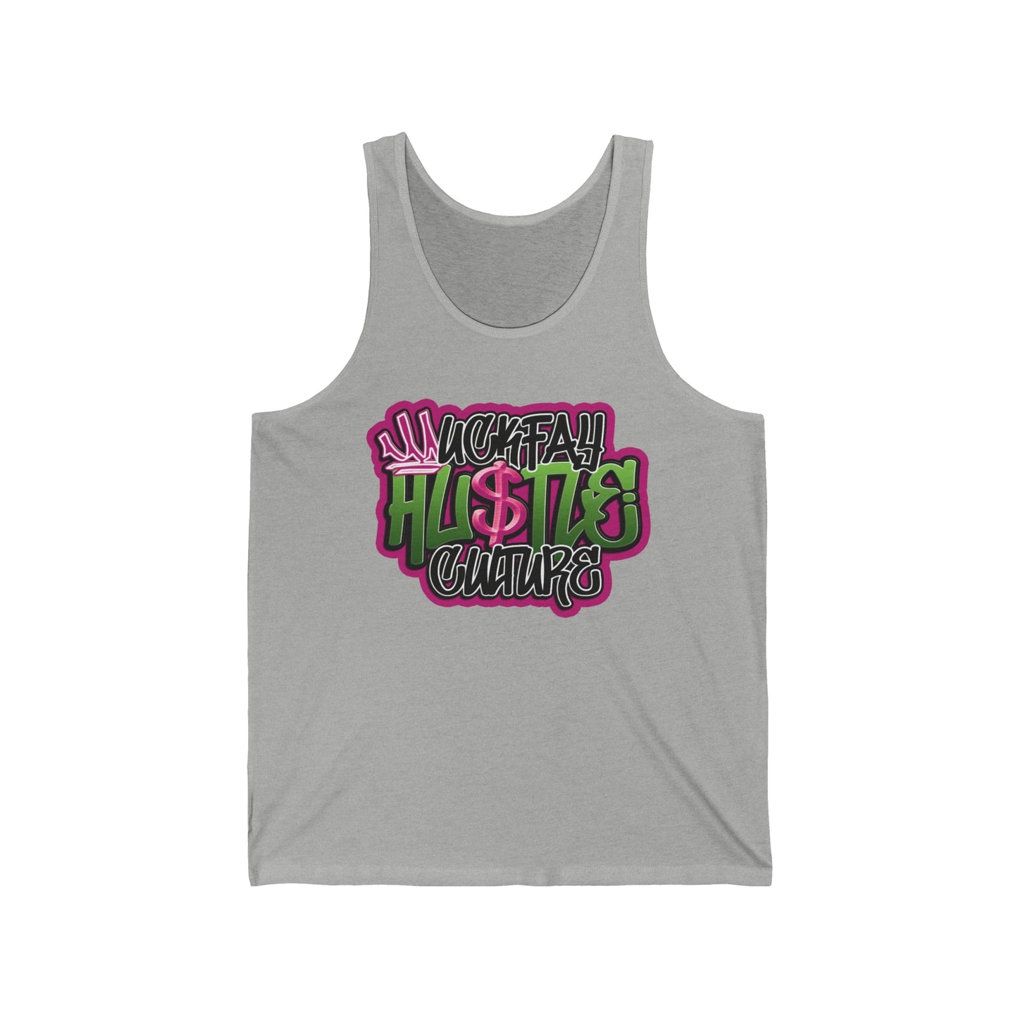 Uckfay Hu$tle Culture Unisex Jersey Tank