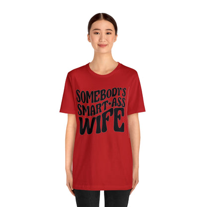 Somebody's Smart Wife Jersey Short Sleeve Tee