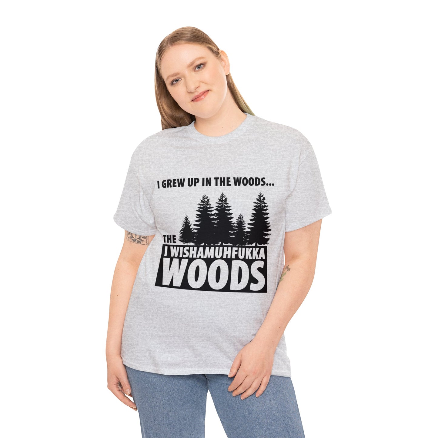 "I Grew Up In The Woods..." Unisex Heavy Cotton Tee