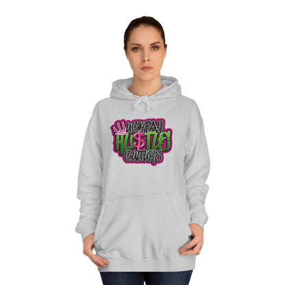 Uckfay Hu$tle Culture Unisex College Hoodie