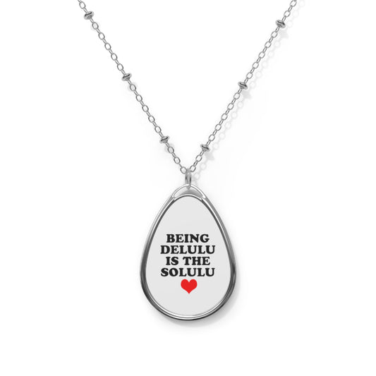 Being Delulu Oval Necklace