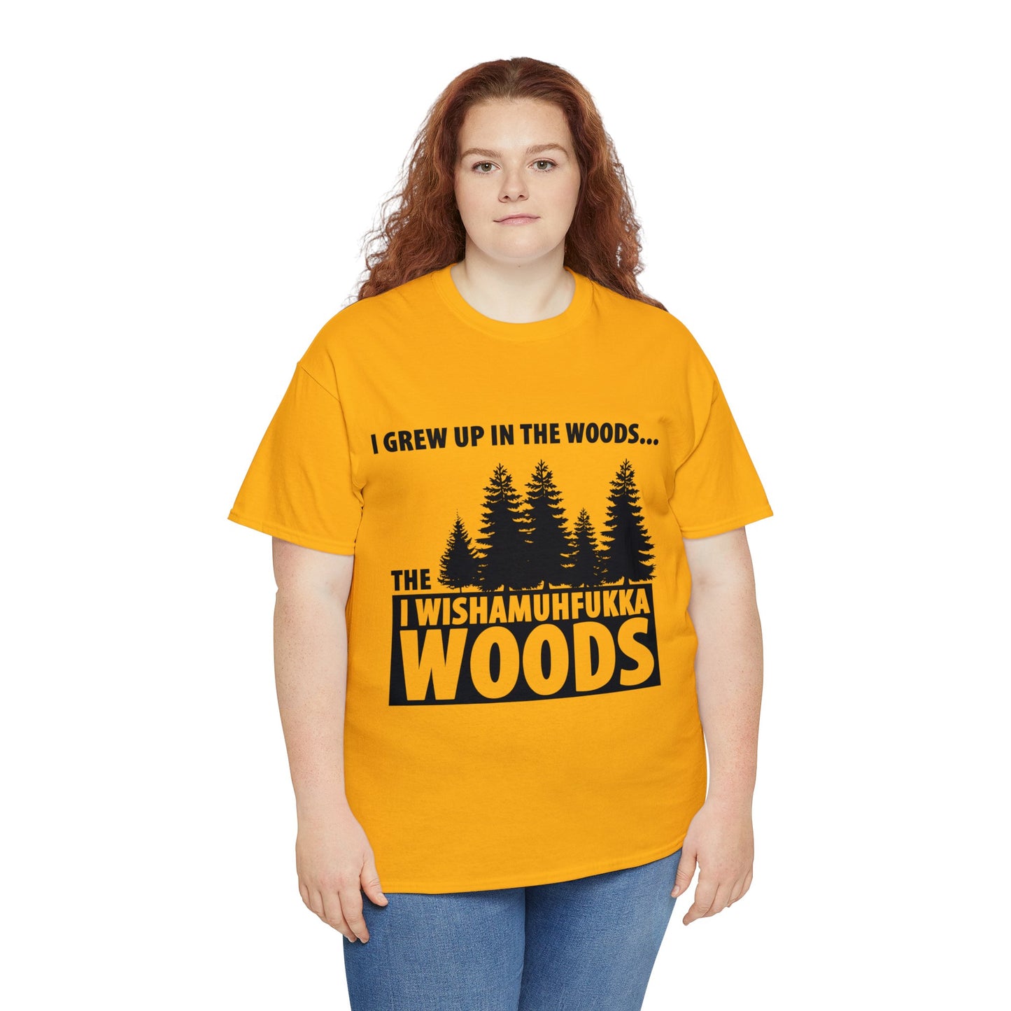 "I Grew Up In The Woods..." Unisex Heavy Cotton Tee