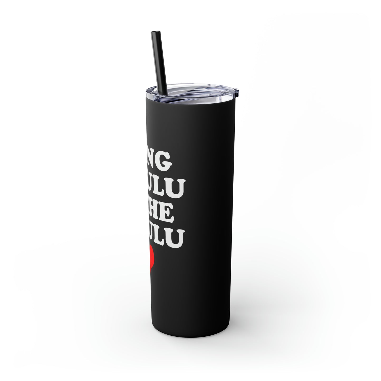 Being Delulu Skinny Tumbler with Straw, 20oz