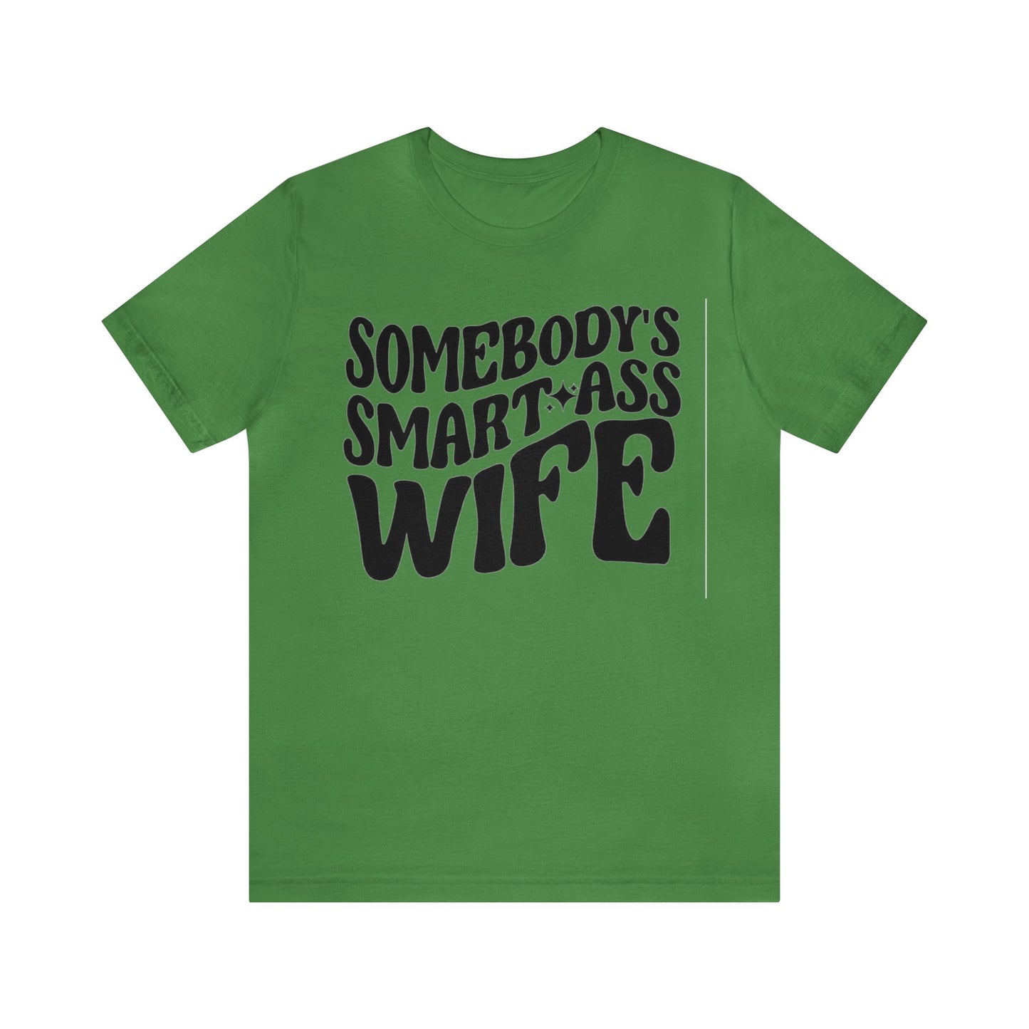 Somebody's Smart Wife Jersey Short Sleeve Tee