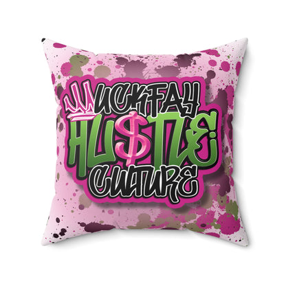 Uckfay Hu$tle Culture Spun Polyester Square Pillow