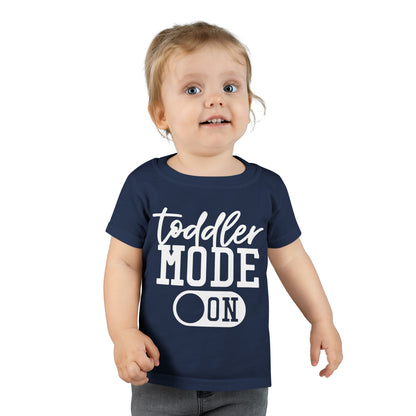 Toddler Mode On T-shirt