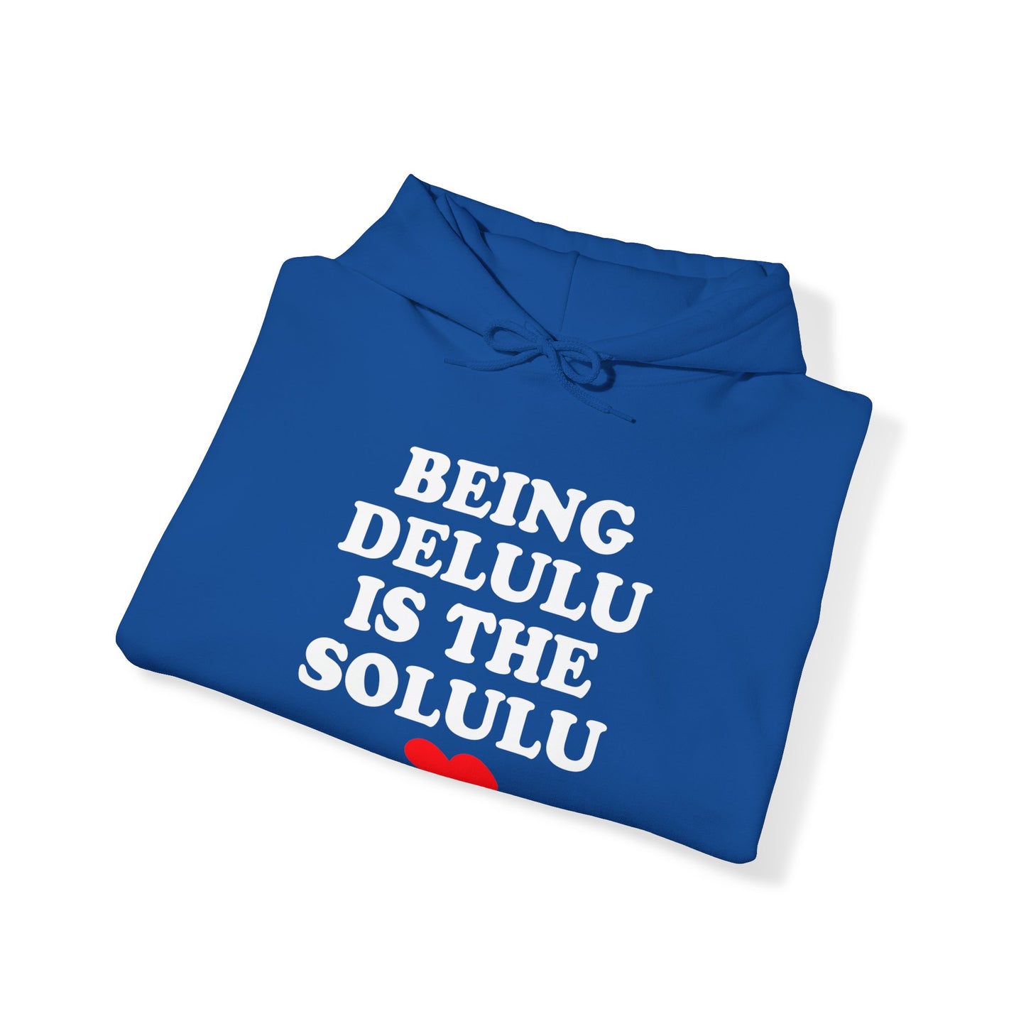 Being Delulu Unisex Heavy Blend™ Hooded Sweatshirt