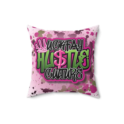 Uckfay Hu$tle Culture Spun Polyester Square Pillow