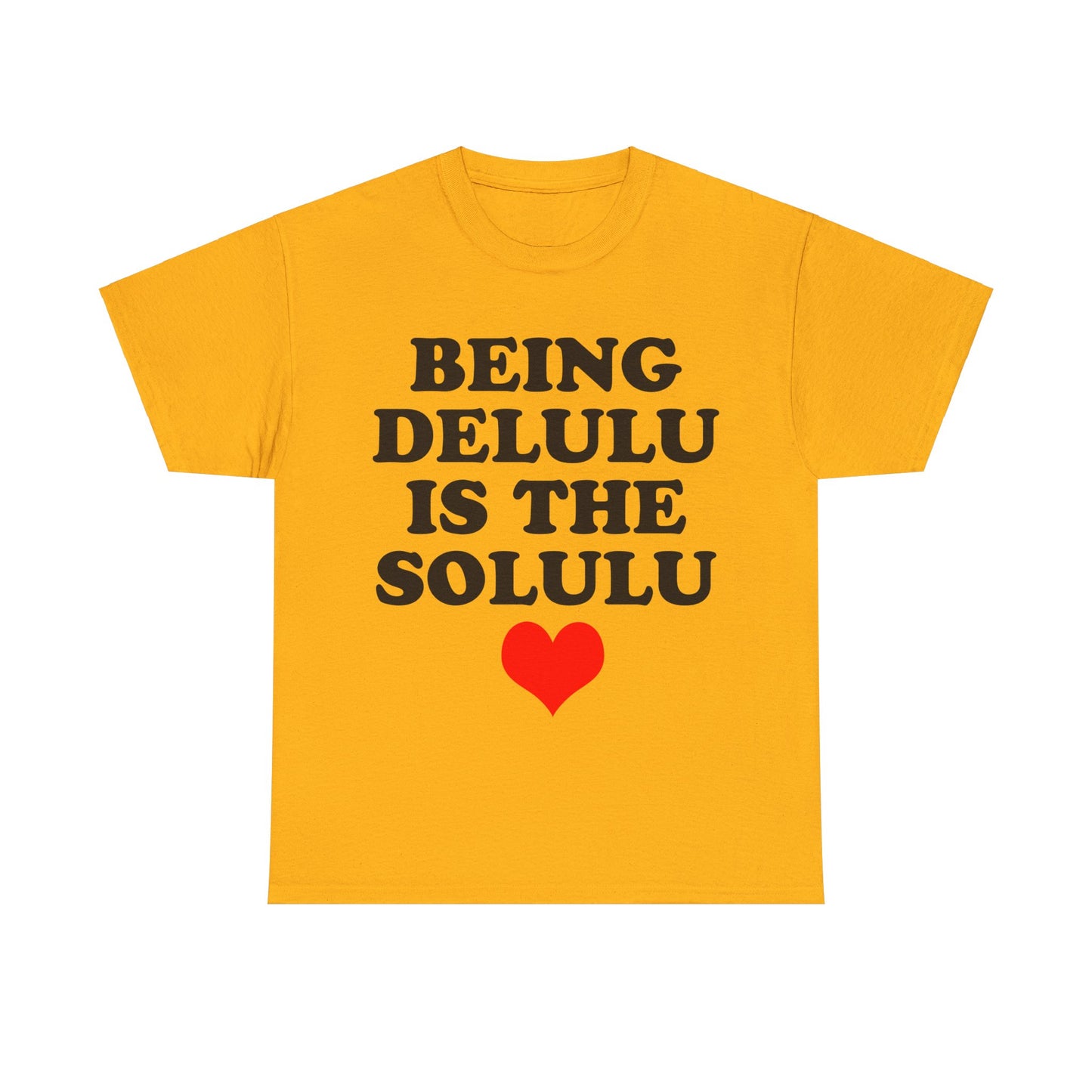 Being Delulu Unisex Heavy Cotton Tee