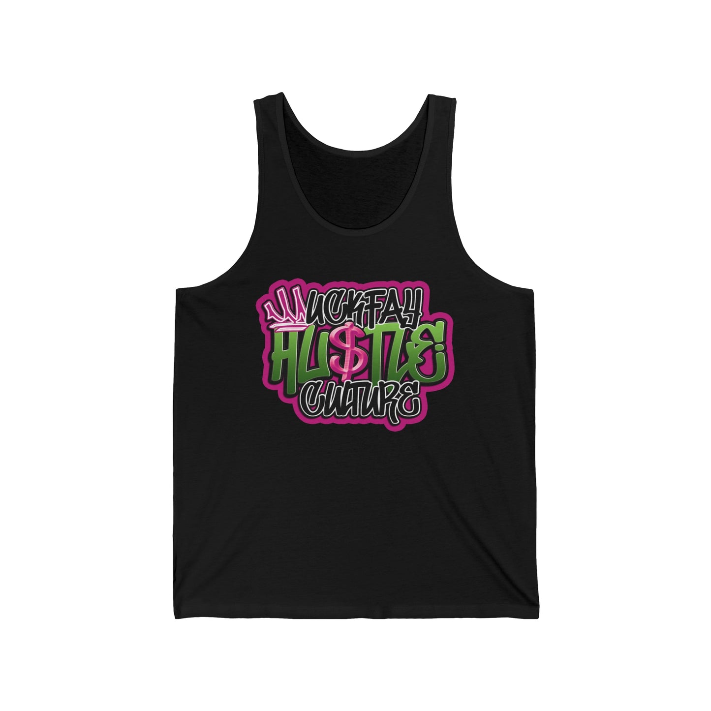 Uckfay Hu$tle Culture Unisex Jersey Tank