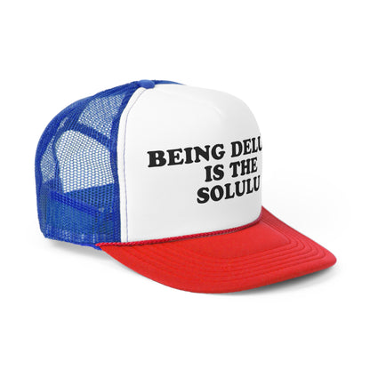 Being Delulu Trucker Cap