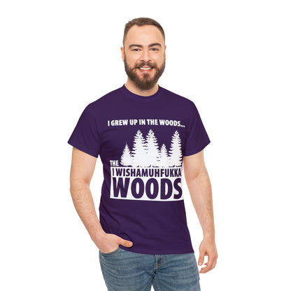 "I Grew Up In The Woods..." Unisex Heavy Cotton Tee