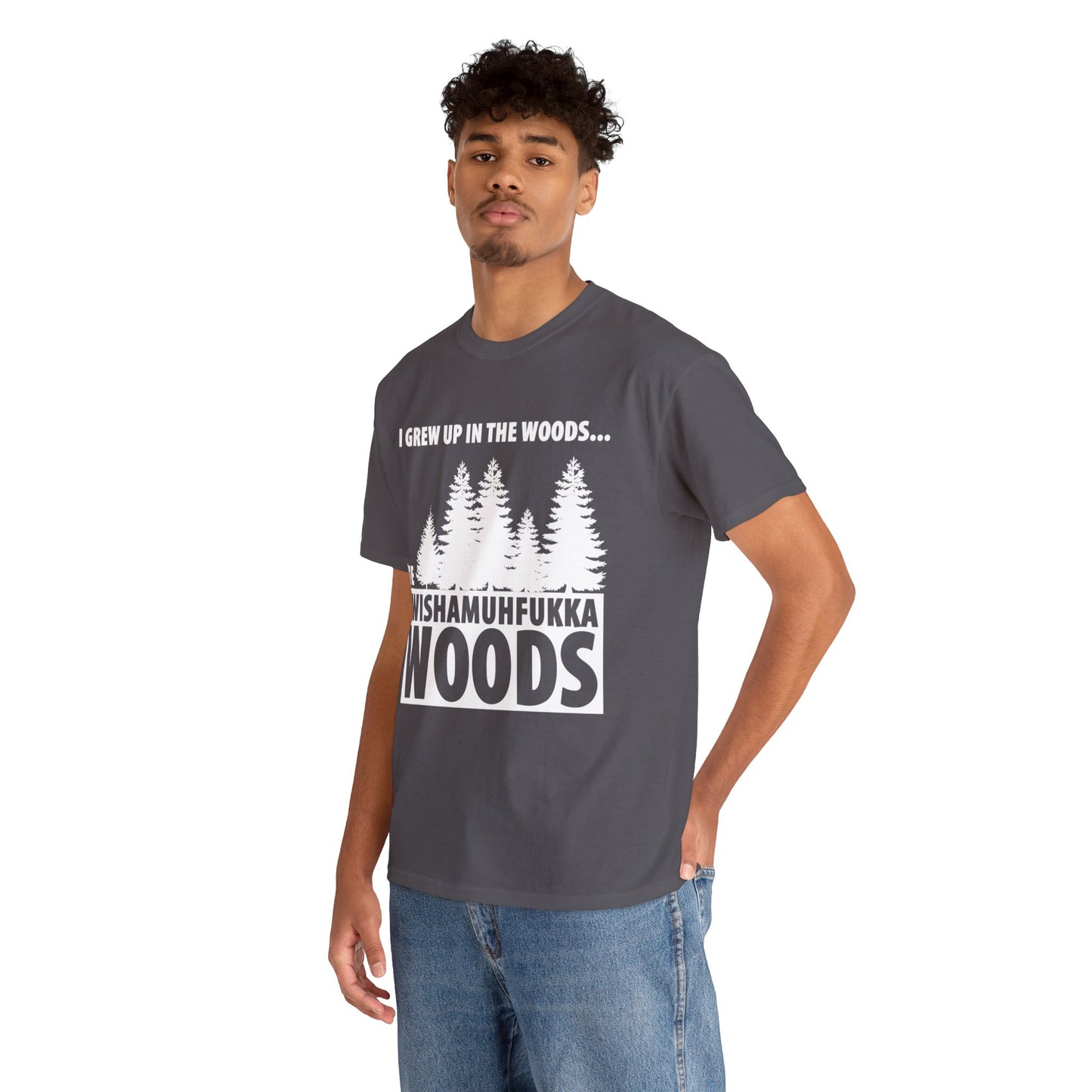 "I Grew Up In The Woods..." Unisex Heavy Cotton Tee