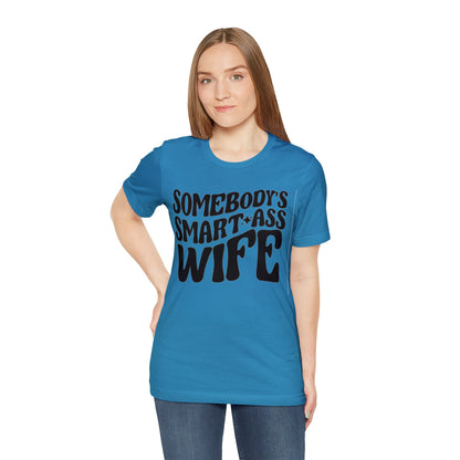 Somebody's Smart Wife Jersey Short Sleeve Tee