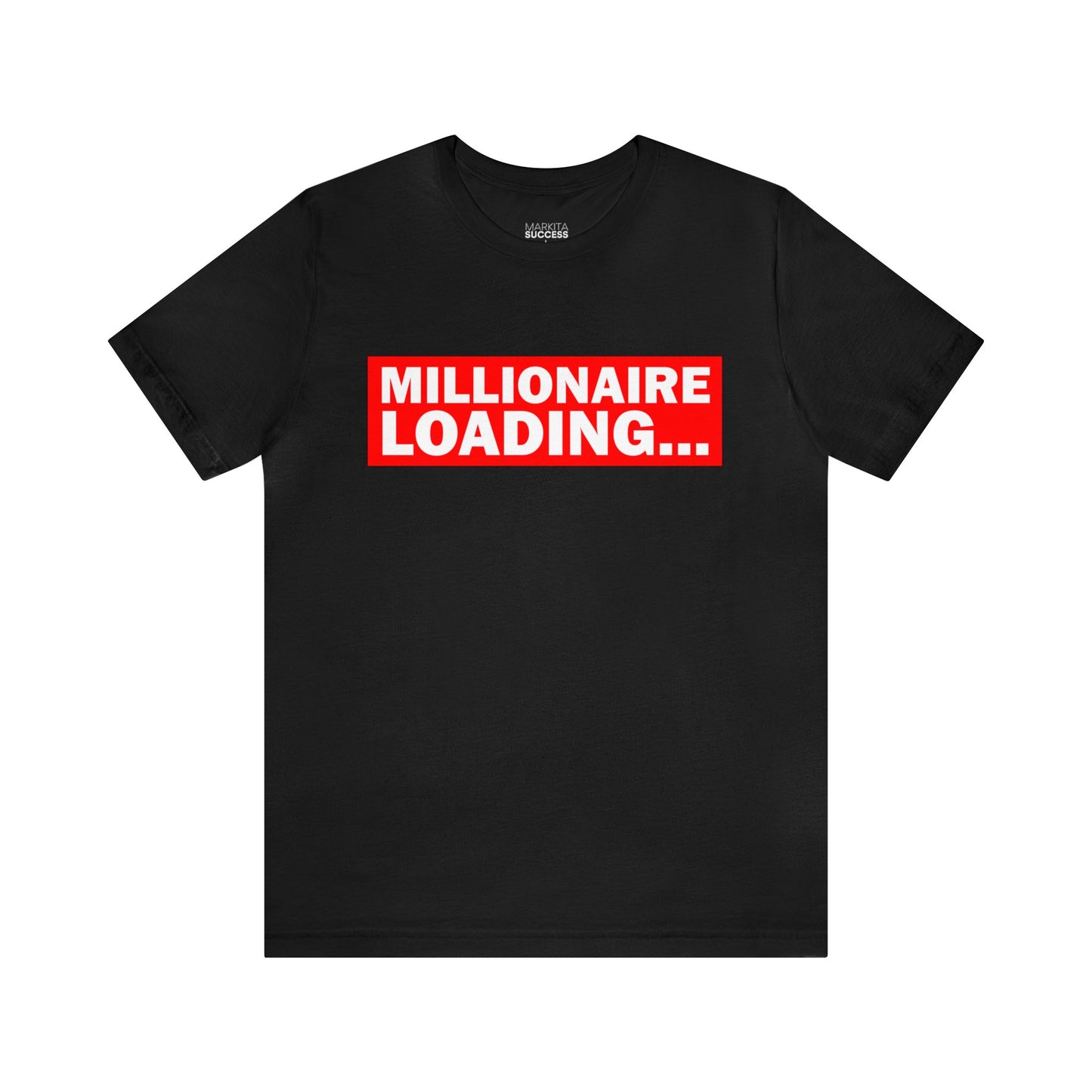 Millionaire Loading Unisex Jersey Short Sleeve Tee