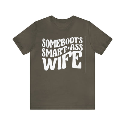 Somebody's Smart Wife Jersey Short Sleeve Tee