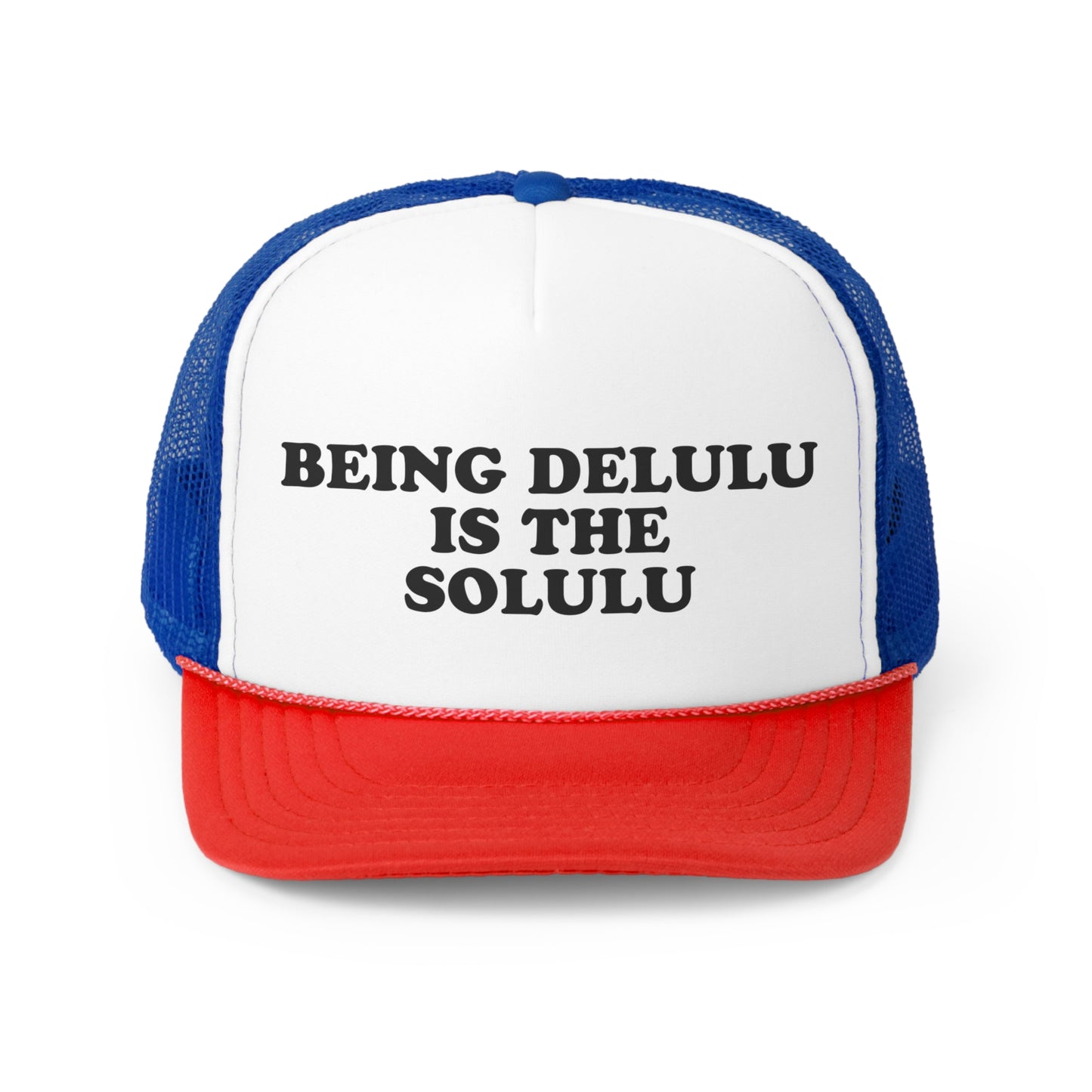 Being Delulu Trucker Cap