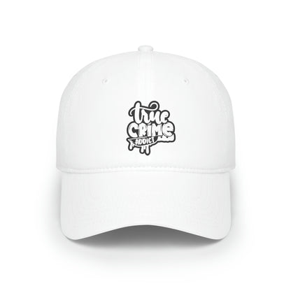 True Crime Addict Low Profile Baseball Cap