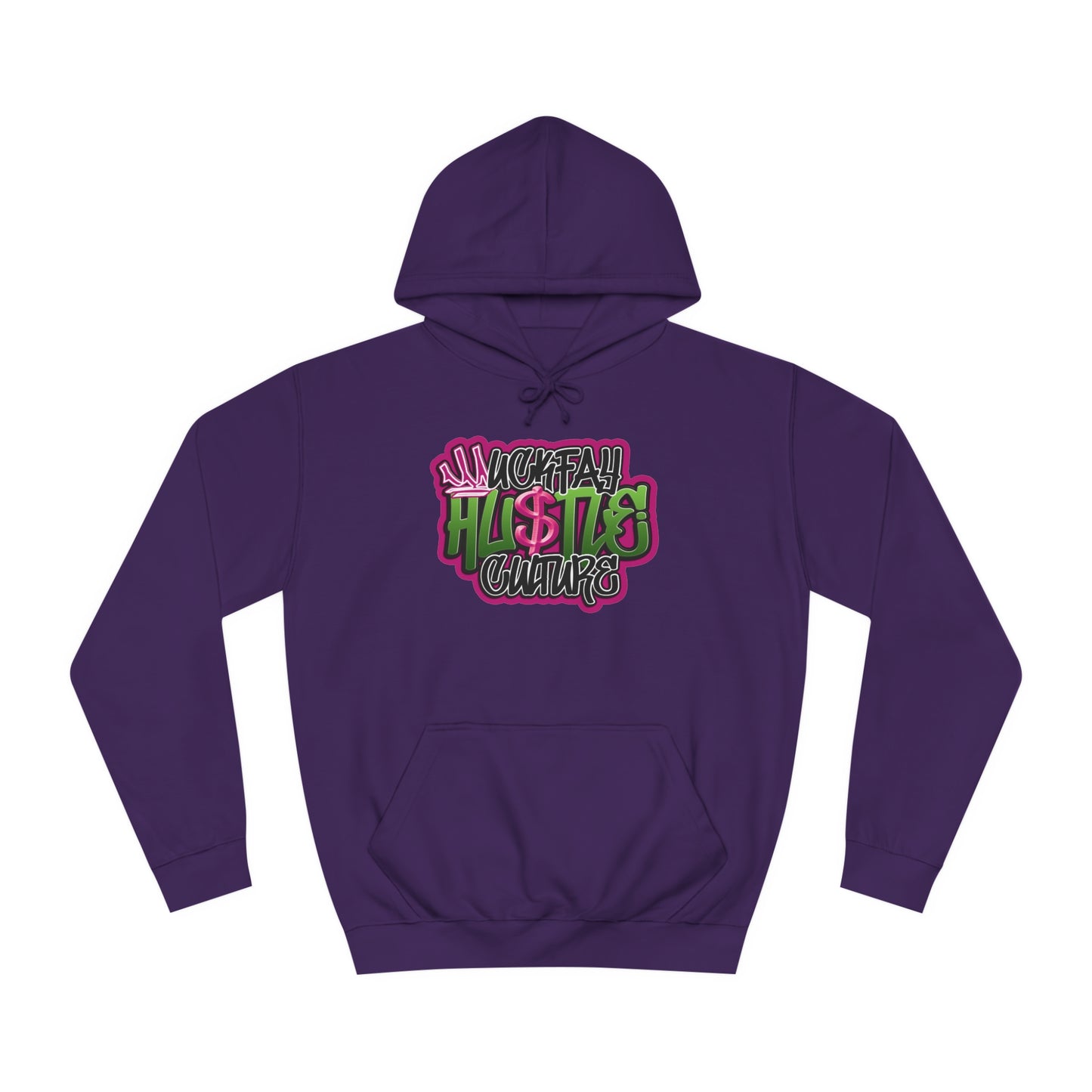 Uckfay Hu$tle Culture Unisex College Hoodie