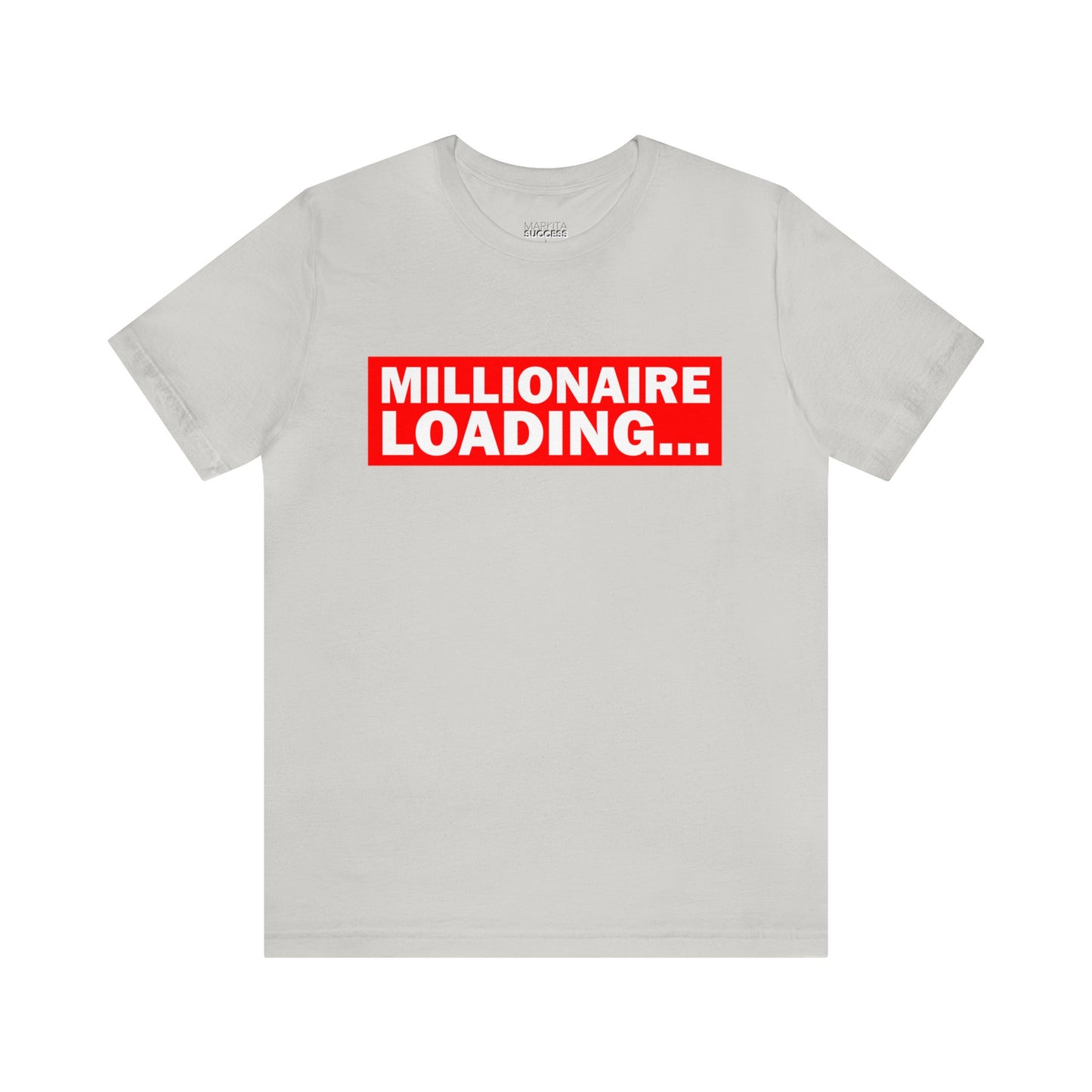 Millionaire Loading Unisex Jersey Short Sleeve Tee