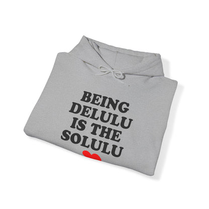 Being Delulu Unisex Heavy Blend™ Hooded Sweatshirt