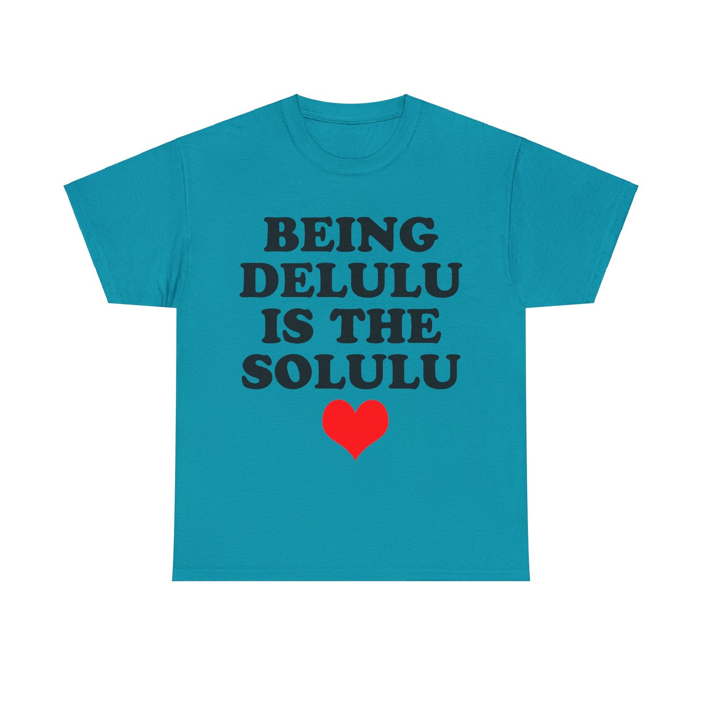 Being Delulu Unisex Heavy Cotton Tee