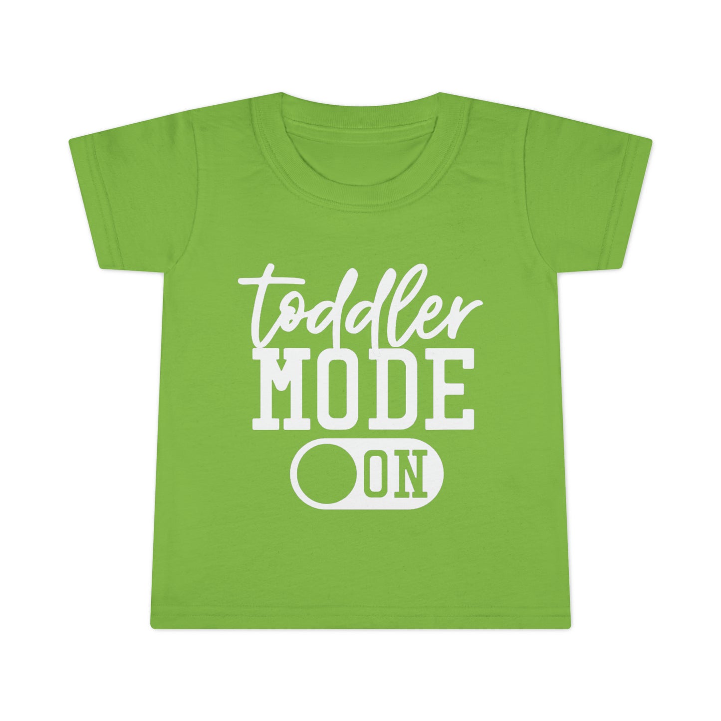 Toddler Mode On T-shirt