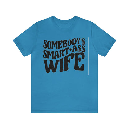 Somebody's Smart Wife Jersey Short Sleeve Tee