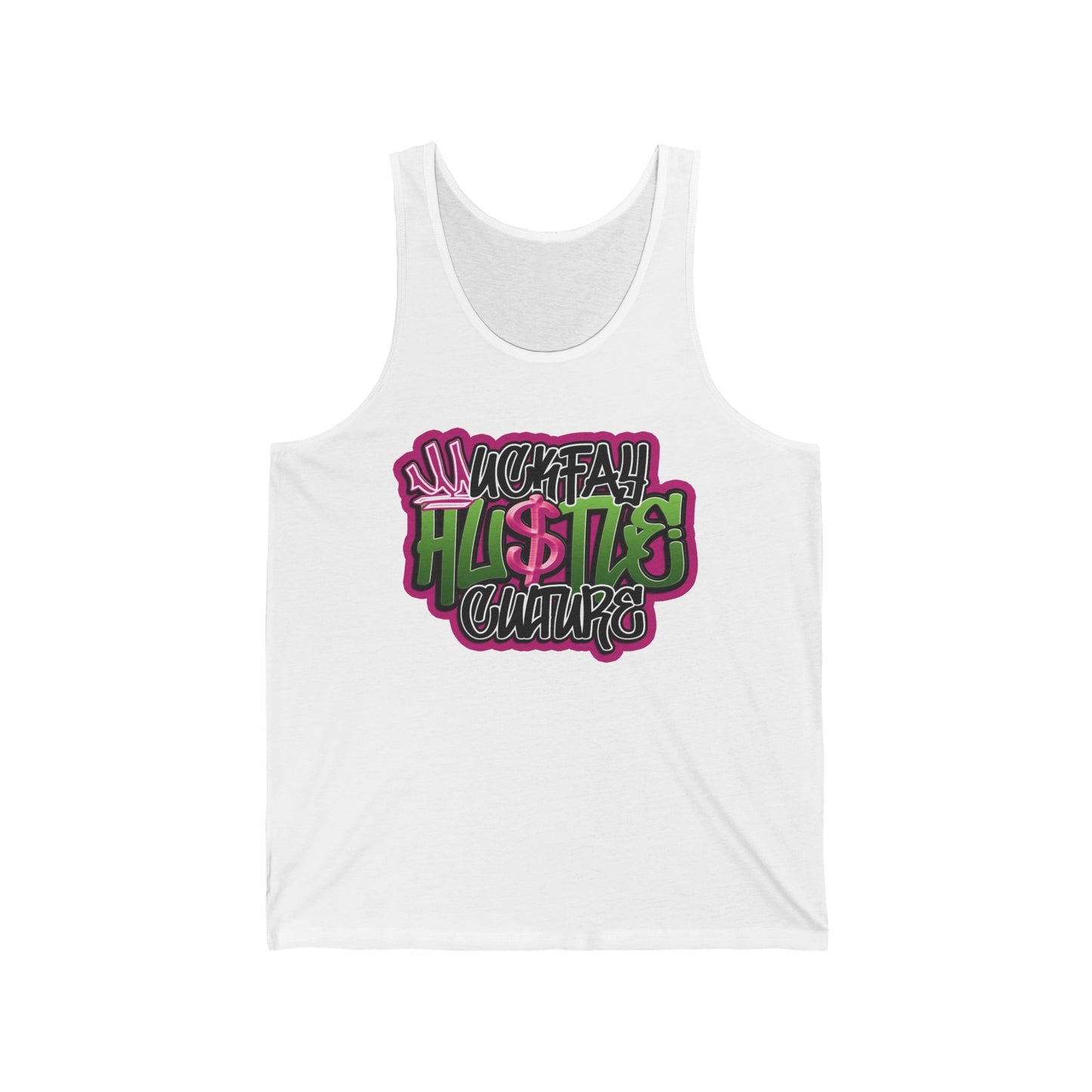 Uckfay Hu$tle Culture Unisex Jersey Tank