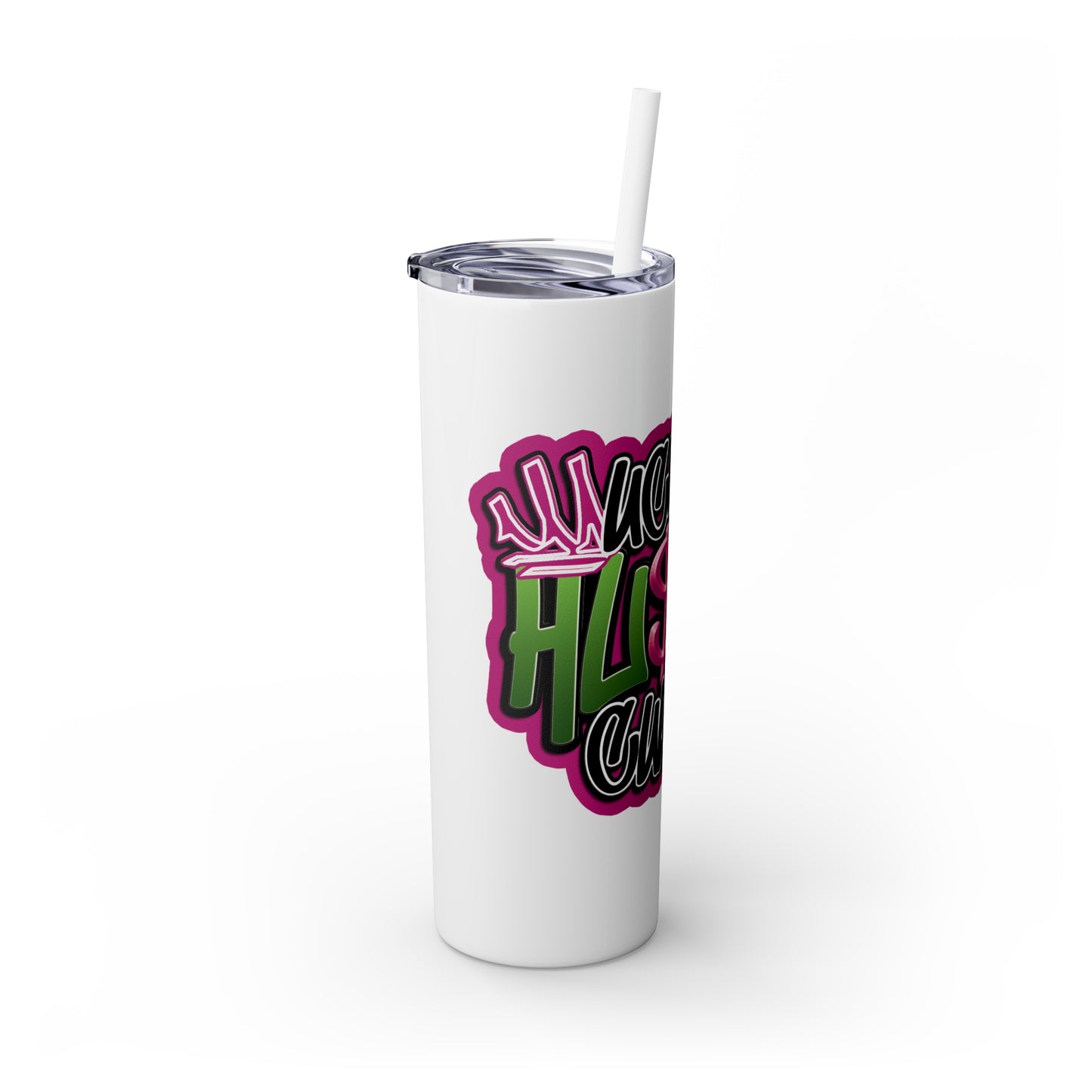 Uckfay Hu$tle Culture Skinny Tumbler with Straw, 20oz