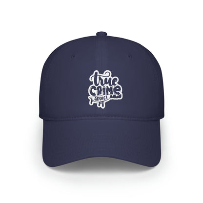 True Crime Addict Low Profile Baseball Cap