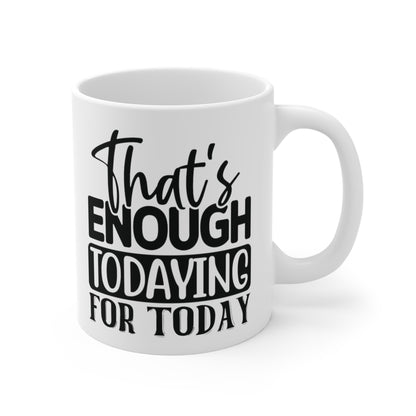 Todaying Mug 11oz