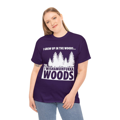 "I Grew Up In The Woods..." Unisex Heavy Cotton Tee