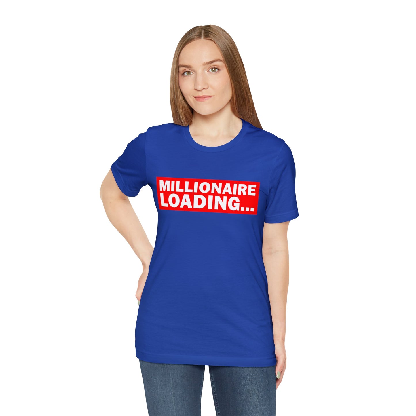 Millionaire Loading Unisex Jersey Short Sleeve Tee