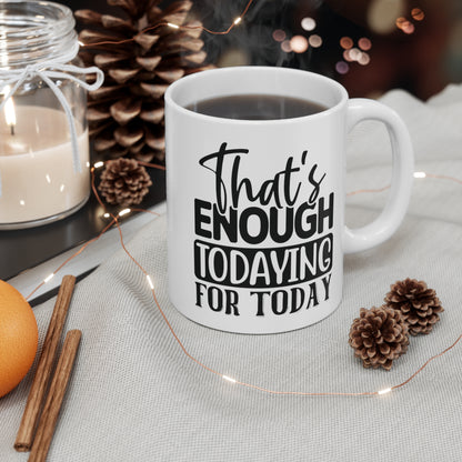 Todaying Mug 11oz