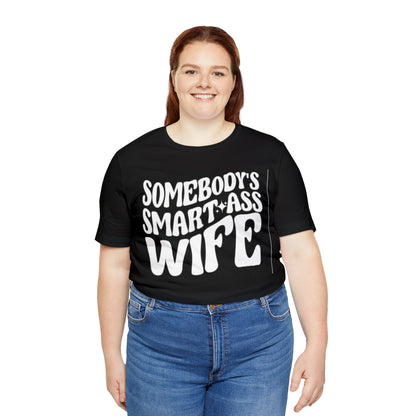 Somebody's Smart Wife Jersey Short Sleeve Tee