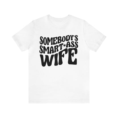 Somebody's Smart Wife Jersey Short Sleeve Tee