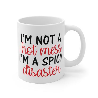 Hot Mess Spicy Disaster Mug 11oz